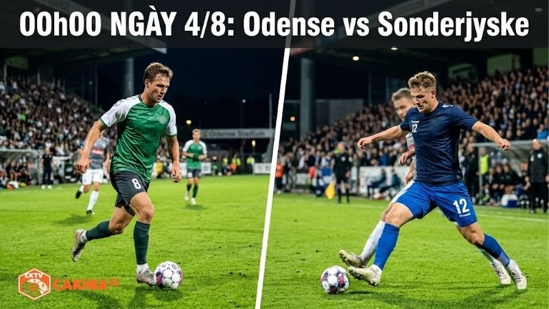 Nhận định trận đấu 00h00 ngày 4/8: Odense vs Sonderjyske