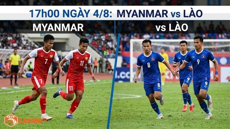 Nhận định trận đấu 17h00 ngày 4/8: Myanmar vs Lào mới nhất